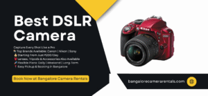 Find the best DSLR camera for rent in Bangalore – available now at unbeatable prices. Choose from top Canon models for your next shoot or event today!
